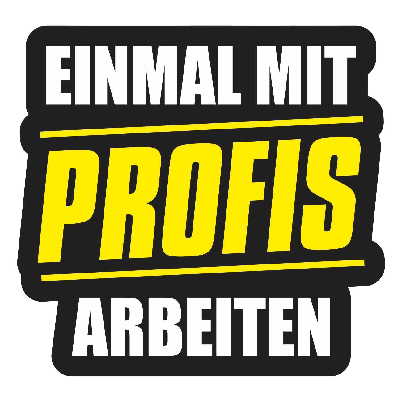 Einmal mit Profis
